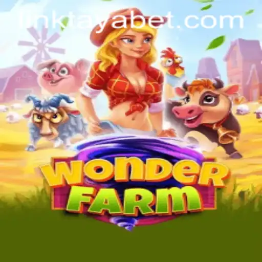 Explore the Enchanting World of WonderFarm and the Adventure of TAYABET